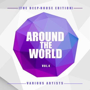 Various Artists - Around the World, Vol. 4 (The Deep-House Edition)