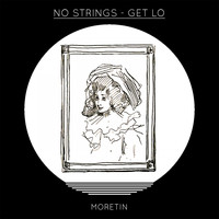 No Strings - Get Lo