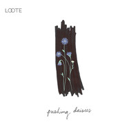 Loote - Pushing Daisies (Explicit)