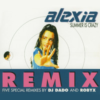 Alexia - Summer Is Crazy Remix