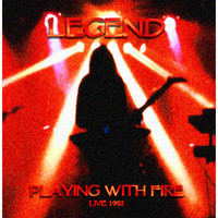 Legend - Playing With Fire  (Live 1992)