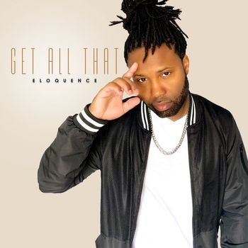 Eloquence - Get All That