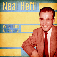 Neal Hefti - Performing All His Hits! (Remastered)