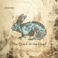 Eightfold - The Quick or the Dead