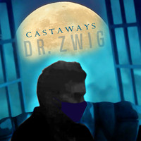 Dr. Zwig - Castaways