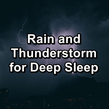 Nature Sounds for Relaxation - Rain and Thunderstorm for Deep Sleep