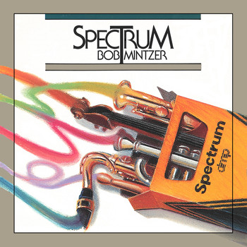 Bob Mintzer - Spectrum