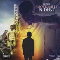 O - Emotionally In Debt EP (Explicit)