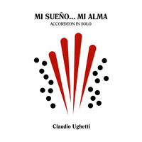 Claudio Ughetti - Mi Sueno. . Mi alma