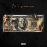 Reign - Life's Expensive (feat. Eric 6ray) (Explicit)
