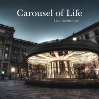 Lisa Swerdlow - Carousel of Life