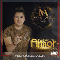 Miguel Angel - Hechizo De Amor