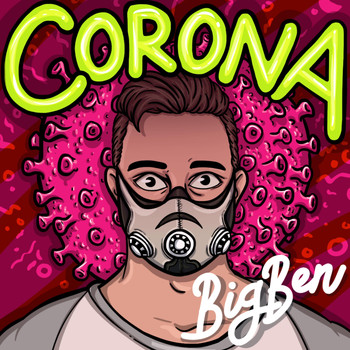 Big Ben - Corona (Explicit)