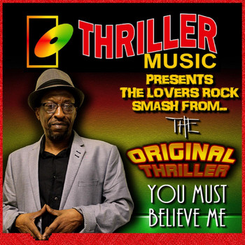 Original Thriller - You Must Believe Me
