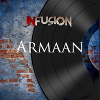 Infusion - Armaan