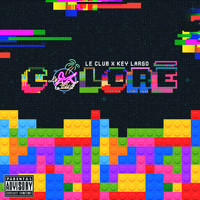 Le Club - Coloré (Explicit)