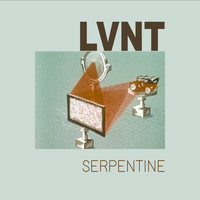 Lvnt - Serpentine