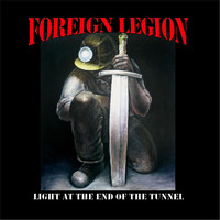 Foreign Legion - Light At the End of the Tunnel (Explicit)