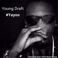 Young Draft - #Yayoo (Explicit)