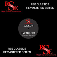 Wilson - I Was Lost (Extended Club Mix) [Remastered]