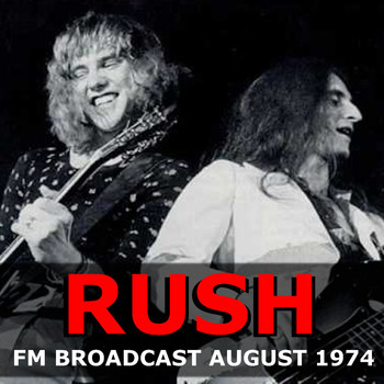 Rush - Rush FM Broadcast August 1974