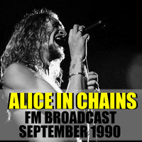 Alice In Chains - Alice In Chains FM Broadcast September 1990