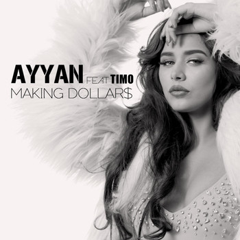 AyyaN - Making Dollars (feat. Timo)