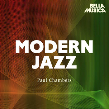 Paul Chambers, Sonny Clark - Modern Jazz: Paul Chambers - Sonny Clark