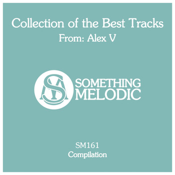 Alex V - Collection of the Best Tracks From: Alex V