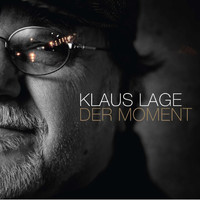 Klaus Lage - Der Moment