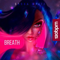 Sasha White - Breath