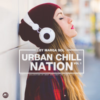 Marga Sol - Urban Chill Nation Vol.1: Best of Chillout, Nu Jazz & Lo-Fi Tunes