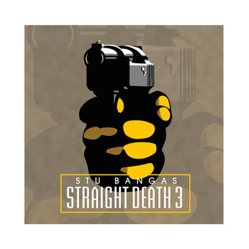 Stu Bangas - Straight Death 3