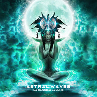 Astral Waves - La danse de la lune