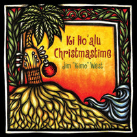 Jim Kimo West - Ki Ho'alu Christmastime