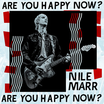 Nile Marr - Are You Happy Now?