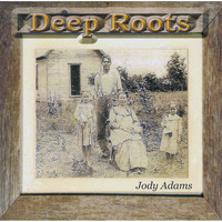 Jody Adams - Deep Roots