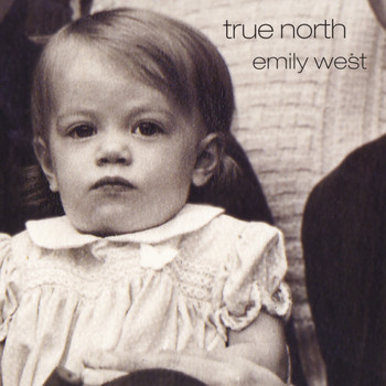 Emily West - True North