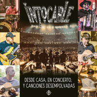 Intocable - Desde Casa, En Concierto, Y Canciones Desempolvadas