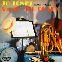 Jo Jones - Vamp 'Til Ready