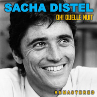Sacha Distel - Oh! Quelle nuit (Remastered)