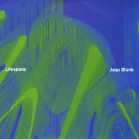 Jaap Blonk - Lifespans