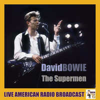 David Bowie - The Supermen (Live)