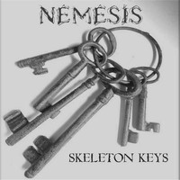 Nemesis - Skeleton Keys (Explicit)