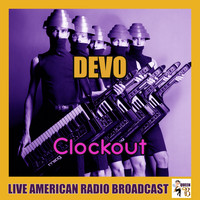 Devo - Clockout (Live)