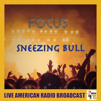 Focus - Sneezing Bull (Live)