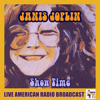Janis Joplin - Show Time (Live)