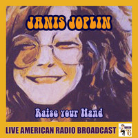 Janis Joplin - Raise Your Hand (Live)