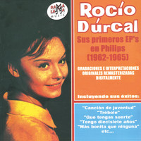 Rocio Dúrcal - Sus Primeros Ep's en Philips (1962-1965) Vol. 1