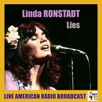 Linda Ronstadt - Lies (Live)